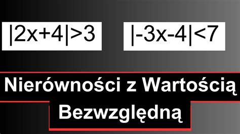 Nierówności z Wartością Bezwzględną Krok Po Kroku YouTube