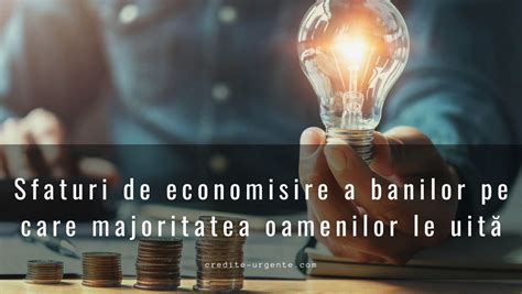 Sfaturi de economisire a banilor pe care majoritatea oamenilor le uită