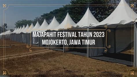 Jasa Sewa Tenda Sarnafil Event Majapahit Festival 2023 YouTube