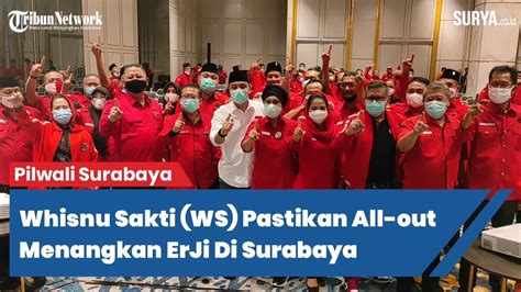 Whisnu Sakti Ws Pastikan All Out Menangkan Eri Cahyadi Armuji Erji