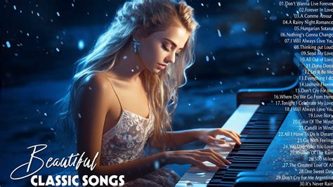 Top 50 Romantic Classical Love Songs Of All Time Best Relaxing Piano