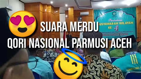 Suara Emas Qori Terbaik Aceh Lantunkan Al Quran Sangat Merdu Dan Indah