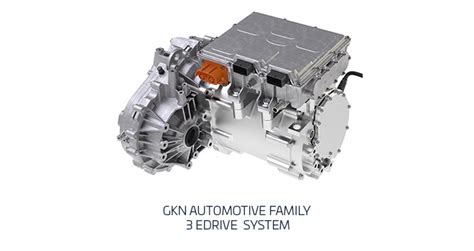 Charged Evs Gkn Automotive Launches New Electric Drive Systems