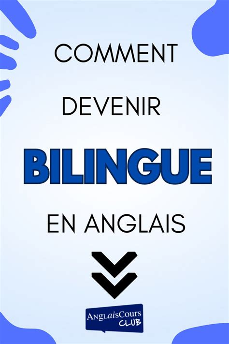 Cours D Anglais Comment Devenir Bilingue En Anglais English