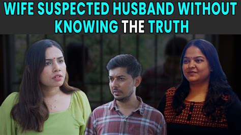 Wife Suspected Husband Without Knowing The Truth Rohit R Gaba Youtube