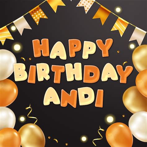 Premium Photo Happy Birthday Andi Gold Confetti Cute Balloon Card