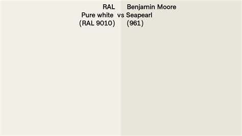 RAL Pure White RAL 9010 Vs Benjamin Moore Seapearl 961 Side By Side