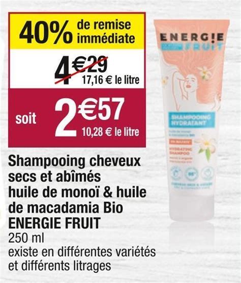 Promo Energie Fruit Shampooing Cheveux Secs Et Abîmés Huile De Monoï And Huile De Macadamia Bio