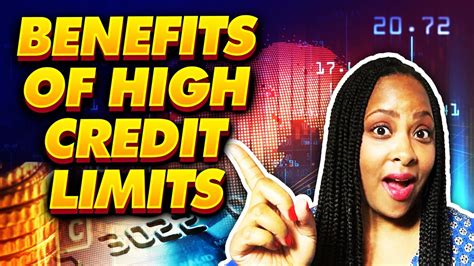 High Credit Card Limits What Are The Benefits Of Large Limits With 4