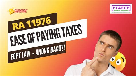 Ra 11976 Ease Of Paying Taxes Act Eopt Law 𝗣𝗧𝗔𝗕𝗖𝗣 𝗕𝘂𝘀𝗶𝗻𝗲𝘀𝘀 𝗖𝗼𝗮𝗰𝗵𝗶𝗻𝗴 Youtube