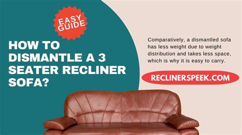 How To Dismantle A 3 Seater Recliner Sofa Easy Guide 2025