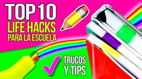 TOP 10 Life Hacks Para La ESCUELA Los 10 Mejores TRUCOS Que