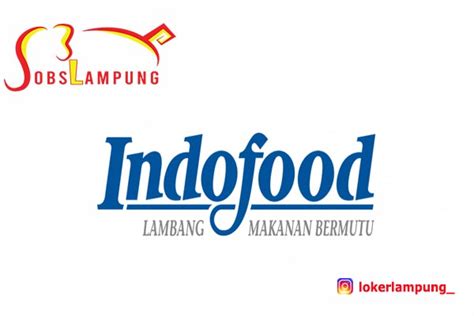 Loker Terbaru Lampung Di Pt Indofood Sukses Makmur Jobslampung