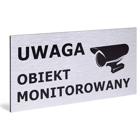 TABLICZKA UWAGA OBIEKT MONITOROWANY TEREN CHRONIONY 20x10cm