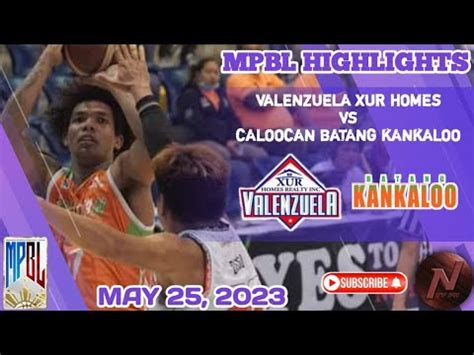 MPBL HIGHLIGHTS VALENZUELA XUR HOMES VS CALOOCAN BATANG KANKALOO MAY