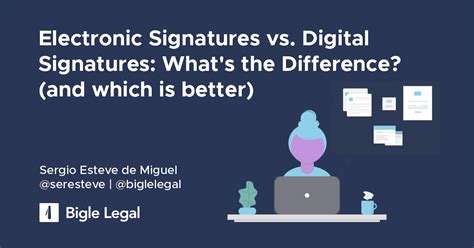 Electronic Signatures Vs Digital Signatures Whats The Difference