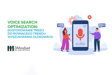 Voice Search Optimization Dostosowanie treści do rosnącego trendu