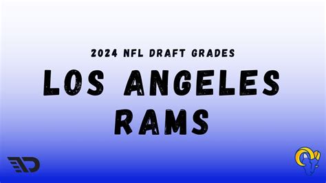 2024 Nfl Draft Los Angeles Rams Draft Grade Youtube