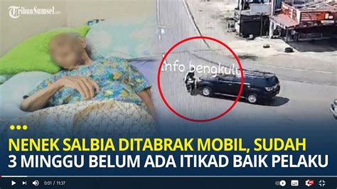 Nenek Salbia Ditabrak Mobil Hingga Patah Kaki Sudah 3 Minggu Belum Ada