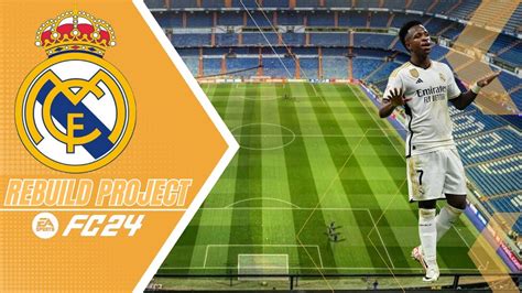 REAL MADRID FC CARRER MODE EA FC24 REBUILD PROJECT YouTube