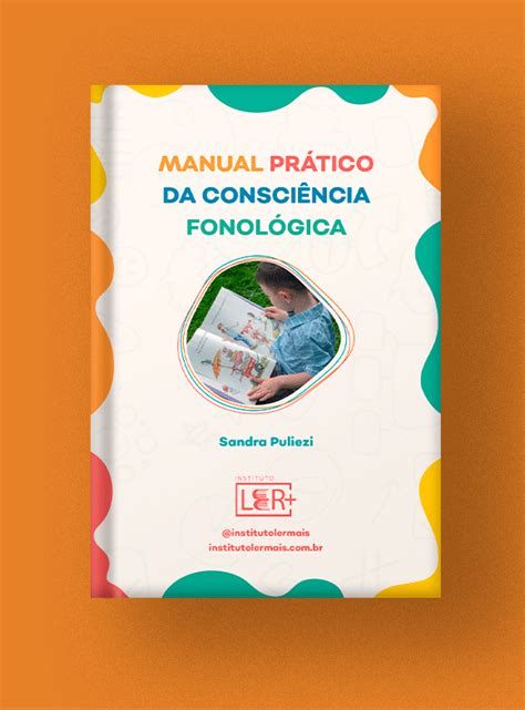 Manual prático da Consciência Fonológica Gratuito Instituto Ler