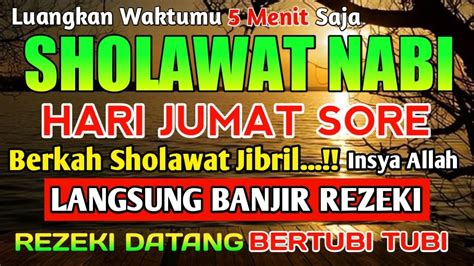 Putar Sore Ini Sholawat Jibril Pengabul Hajat Mendatangkan Rezeki