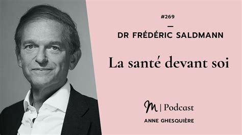 Dr Fr D Ric Saldmann La Sant Devant Soi Youtube