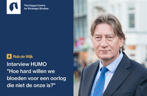 Humo Interview Rob De Wijk Hoe Hard Willen We Bloeden Voor Een