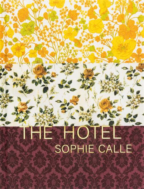 The Hotel Sophie Calle Peinture Fraiche