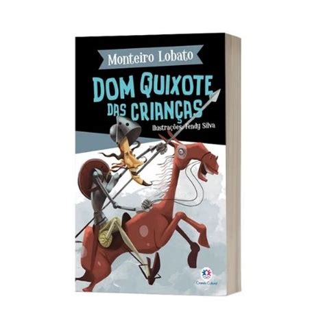 Dom Quixote das Crianças Monteiro Lobato