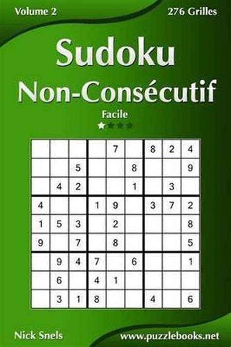 Sudoku Non Consecutif Facile Volume Grilles Nick Snels