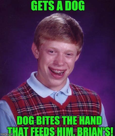 Bad Luck Brian Meme Imgflip