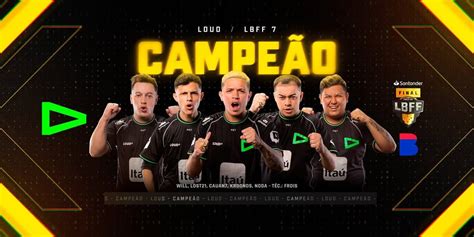 Loud é Campeã Da Lbff 7 Gamers And Games