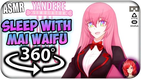 Sleep With Mai Waifu 8d Asmr 360 Yandere Simulator 360 Vr Youtube