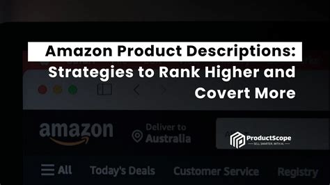 Writing Amazon Product Descriptions Strategies To Rank Higher