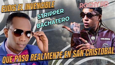 EUDIS EL INVENCIBLE ROCHY RD QUE PASO EN SAN CRISTOBAL YouTube