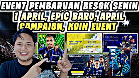 EVENT PEMBARUAN BESOK SENIN 1 APRIL APRIL CAMPAIGN KOIN EVENT EFOOTBALL