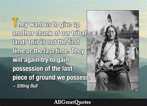 Sitting Bull Quotes Top 63 From Lakota Chief