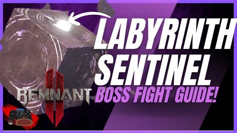 Sentinel Labyrinth Boss Fight Guide Remnant Youtube