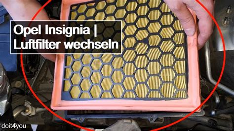 Opel Insignia Luftfilter Wechseln Diy How To Tutorial Youtube