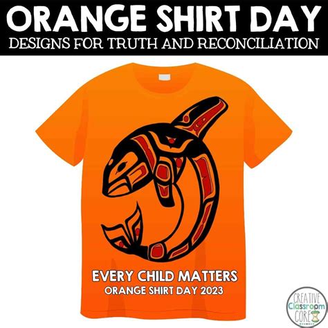 Orange Shirt Day Designs Creative Classroom Core