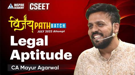 Vijaypath Batch CSEET JULY 23 Legal Aptitude CA Mayur Agarwal