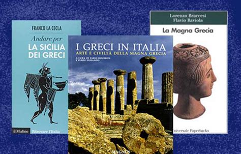 Libri Sulla Magna Grecia Alla Scoperta Delle Colonie Greche In Italia