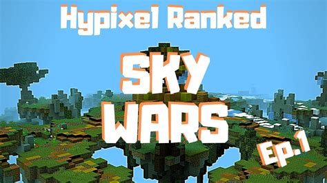 Ranked Skywars Progression Ep The First Step Minecraft Hypixel