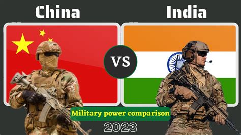 China Vs India Military Power Comparison India Vs China