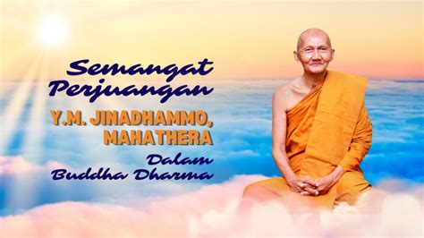 Mengenang Ym Bhikkhu Jinadhammo Mahathera Dalam Pengabdian Dhamma