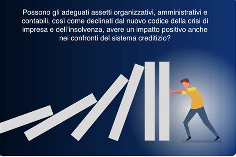 Possono Gli Adeguati Assetti Organizzativi Amministrativi E Contabili