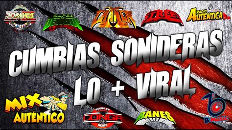 Cumbia Sonidera Mix Lo Más Viral 2019 Cumbias para bailar toda la noche