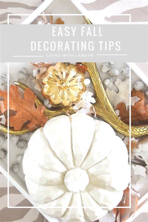 Great Tips For Bringing Fall Decor Into Your House I Love