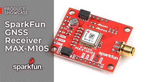 Product Showcase Sparkfun Gnss Receiver Max M10s Youtube